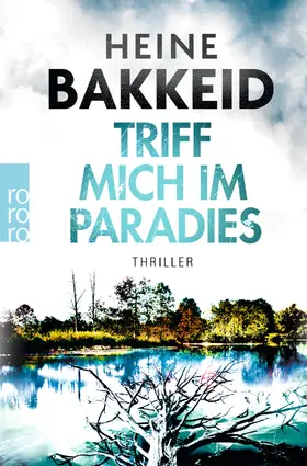 Bakkeid | Triff mich im Paradies | Buch | 978-3-499-29058-9 | www.sack.de