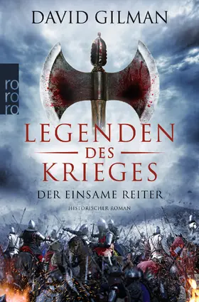 Gilman |  Legenden des Krieges 03: Der einsame Reiter | Buch |  Sack Fachmedien