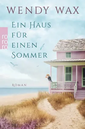 Wax |  Ein Haus für einen Sommer | Buch |  Sack Fachmedien