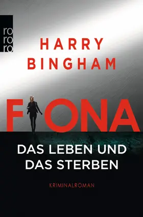 Bingham |  Fiona: Das Leben und das Sterben | Buch |  Sack Fachmedien
