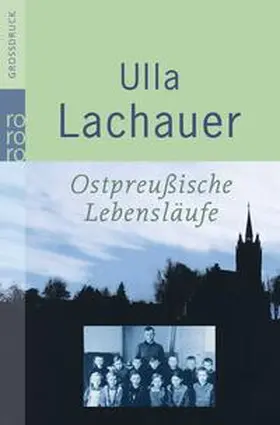 Lachauer |  Ostpreußische Lebensläufe | Buch |  Sack Fachmedien