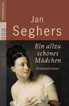 Seghers |  Ein allzu schönes Mädchen | Buch |  Sack Fachmedien