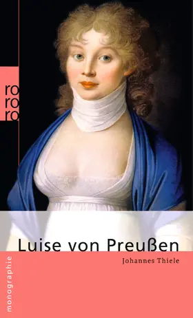 Thiele | Luise von Preußen | Buch | 978-3-499-50532-4 | www.sack.de