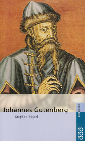Füssel | FUESSEL, S: JOHANNES GUTENBERG | Buch | 978-3-499-50610-9 | sack.de