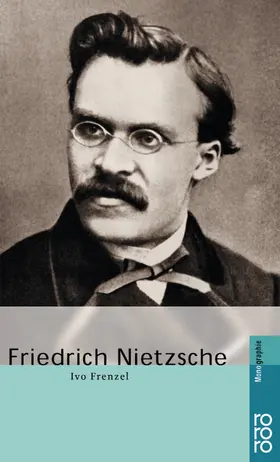 Frenzel | Friedrich Nietzsche | Buch | 978-3-499-50634-5 | www.sack.de