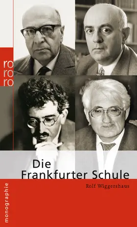 Wiggershaus | Die Frankfurter Schule | Buch | 978-3-499-50713-7 | www.sack.de