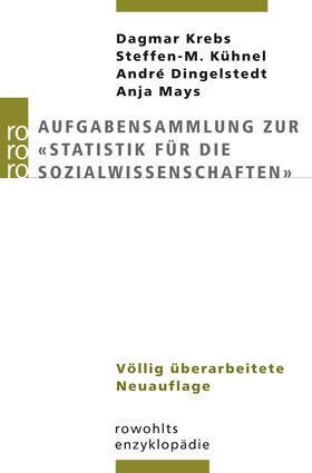 Krebs / Kühnel / Dingelstedt | Aufgabensammlung zur "Statistik für die Sozialwissenschaften" | Buch | 978-3-499-55655-5 | sack.de