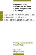 Krebs / Kühnel / Dingelstedt |  Aufgabensammlung zur "Statistik für die Sozialwissenschaften" | Buch |  Sack Fachmedien