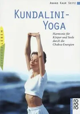 Seitz |  Kundalini-Yoga | Buch |  Sack Fachmedien