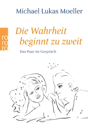 Moeller |  Die Wahrheit beginnt zu zweit | Buch |  Sack Fachmedien