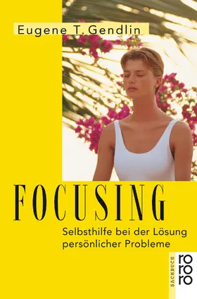 Gendlin | Focusing | Buch | 978-3-499-60521-5 | www.sack.de