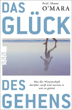 O'Mara |  Das Glück des Gehens | Buch |  Sack Fachmedien