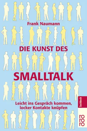 Naumann |  Die Kunst des Smalltalk | Buch |  Sack Fachmedien