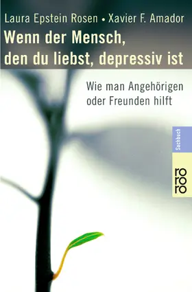 Epstein Rosen / Amador |  Wenn der Mensch, den du liebst, depressiv ist | Buch |  Sack Fachmedien