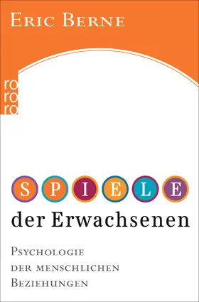 Berne |  Spiele der Erwachsenen | Buch |  Sack Fachmedien