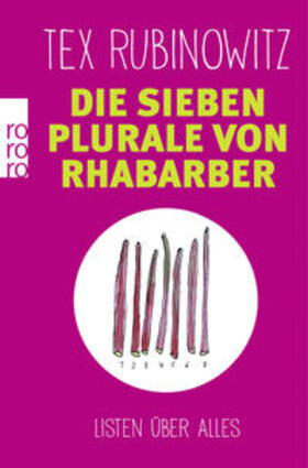 Rubinowitz | Die sieben Plurale von Rhabarber | Buch | 978-3-499-61568-9 | sack.de