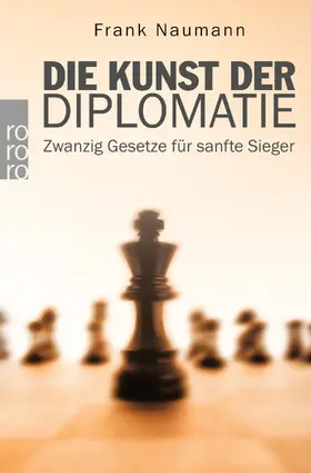 Naumann |  Die Kunst der Diplomatie | Buch |  Sack Fachmedien