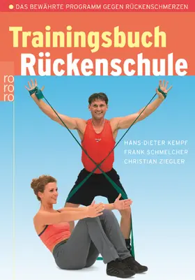 Kempf / Schmelcher / Ziegler |  Trainingsbuch Rückenschule | Buch |  Sack Fachmedien