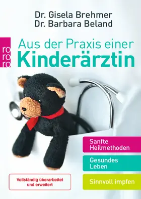 Brehmer / Beland |  Aus der Praxis einer Kinderärztin | Buch |  Sack Fachmedien
