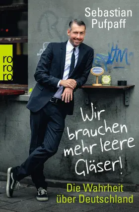 Pufpaff |  Wir brauchen mehr leere Gläser! | Buch |  Sack Fachmedien