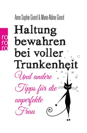 Girard |  Haltung bewahren bei voller Trunkenheit | Buch |  Sack Fachmedien