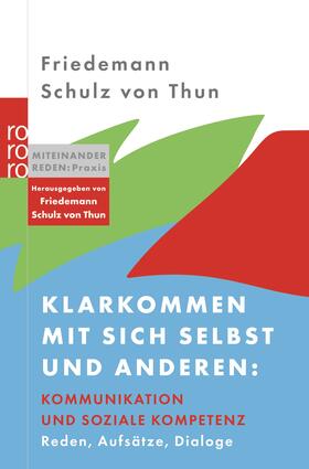 Schulz von Thun | Schulz von Thun, F: Klarkommen mit sich selbst | Buch | 978-3-499-61924-3 | sack.de