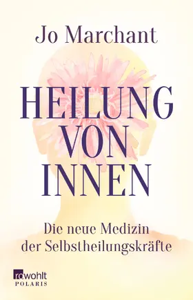 Marchant |  Heilung von innen | Buch |  Sack Fachmedien