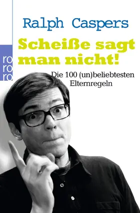 Caspers |  Scheiße sagt man nicht! | Buch |  Sack Fachmedien