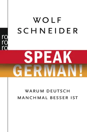 Schneider | Speak German! | Buch | 978-3-499-62245-8 | www.sack.de