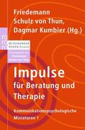Schulz von Thun / Kumbier |  Impulse für Beratung und Therapie | Buch |  Sack Fachmedien