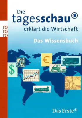 Die Tagesschau erklärt die Wirtschaft | Buch |  Sack Fachmedien