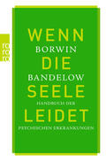 Bandelow |  Bandelow, B: Wenn die Seele leidet | Buch |  Sack Fachmedien