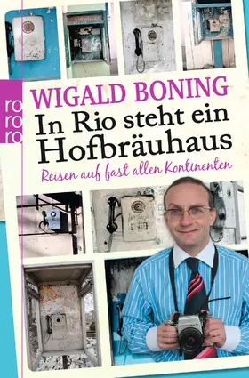 Boning | In Rio steht ein Hofbräuhaus | Buch | 978-3-499-62580-0 | www.sack.de