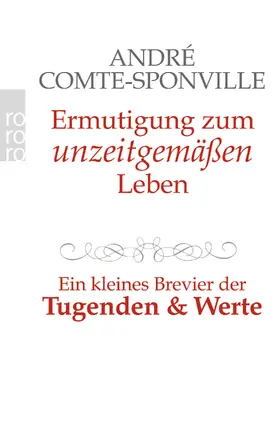 Comte-Sponville |  Ermutigung zum unzeitgemäßen Leben | Buch |  Sack Fachmedien