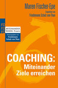 Fischer-Epe |  Coaching: Miteinander Ziele erreichen | Buch |  Sack Fachmedien