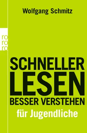 Schmitz / Sösemann / Hasse |  Schneller lesen - besser verstehen für Jugendliche | Buch |  Sack Fachmedien