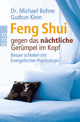 Bohne / Klein |  Bohne, M: Feng Shui gegen das nächtliche Gerümpel im Kopf | Buch |  Sack Fachmedien