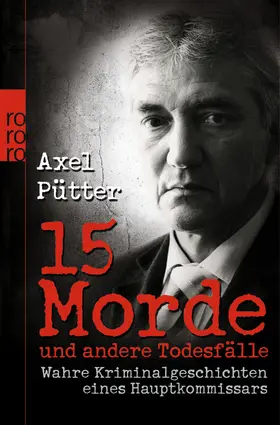 Pütter / Schneider | 15 Morde und andere Todesfälle | Buch | 978-3-499-62812-2 | www.sack.de
