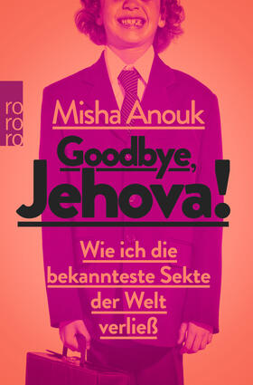 Anouk | Goodbye, Jehova! | Buch | 978-3-499-62891-7 | sack.de