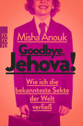 Anouk |  Goodbye, Jehova! | Buch |  Sack Fachmedien