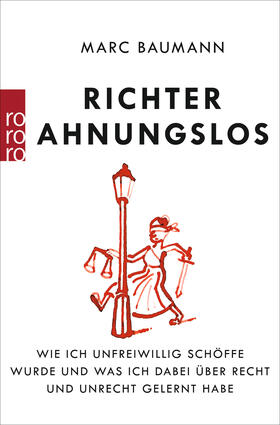 Baumann | Richter Ahnungslos | Buch | 978-3-499-62907-5 | sack.de