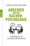 Nolting |  Abschied von der Küchenpsychologie | Buch |  Sack Fachmedien