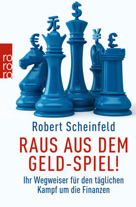 Scheinfeld | Raus aus dem Geld-Spiel! | Buch | 978-3-499-62995-2 | sack.de