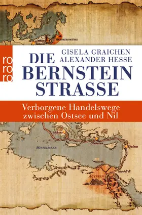 Graichen / Hesse |  Die Bernsteinstraße | Buch |  Sack Fachmedien