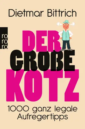Bittrich |  Der große Kotz | Buch |  Sack Fachmedien