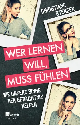 Stenger | Wer lernen will, muss fühlen | Buch | 978-3-499-63123-8 | www.sack.de