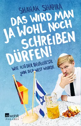 Shapira | Das wird man ja wohl noch schreiben dürfen! | Buch | 978-3-499-63146-7 | www.sack.de