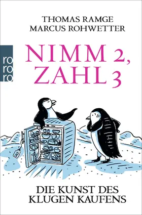 Ramge / Rohwetter |  Nimm 2, zahl 3 | Buch |  Sack Fachmedien