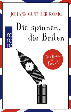 König | Die spinnen, die Briten | Buch | 978-3-499-63267-9 | www.sack.de