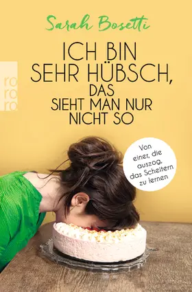 Bosetti |  Ich bin sehr hübsch, das sieht man nur nicht so | Buch |  Sack Fachmedien